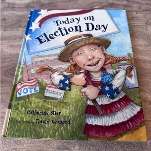 Today on Election Day by Catherine Stier (2012, Hardcover) Children’s Book